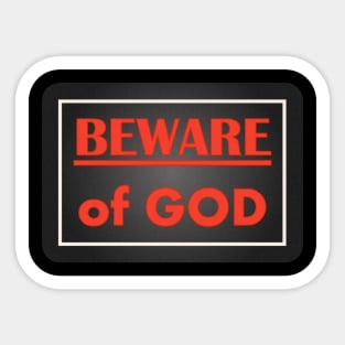 Beware of God Sticker